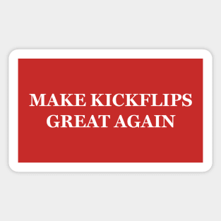 Make Kickflips Great Again Sticker